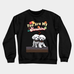 You Are My Sunshine Crewneck Sweatshirt